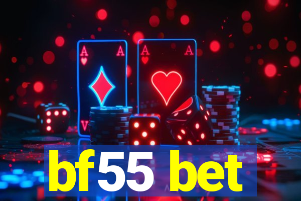 bf55 bet